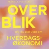 Overblik: Alt, du skal vide om hverdagsøkonomi (Lydbog, zip_mp3, Dansk) af Pernille Oldgaard