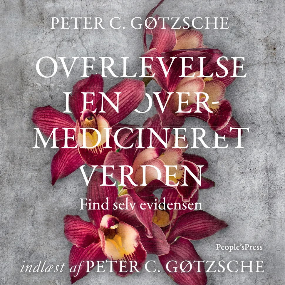 Overlevelse i en overmedicineret verden: Find selv evidensen (Lydbog, zip_mp3, Dansk) af Peter C. Gøtzsche