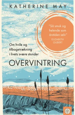 Overvintring (Bog, Paperback, Dansk) af Katherine May
