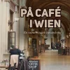 På café i Wien (Bog, Hæftet, Dansk) af Jørn Ørnstrup