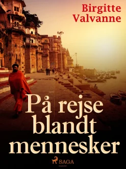 På rejse blandt mennesker (Lydbog, zip_mp3, Dansk) af Birgitte Valvanne