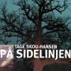 På sidelinjen (Ebog, epub, Dansk) af Tage Skou-Hansen