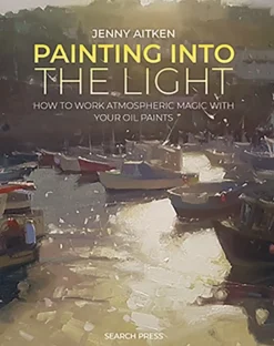 Painting into the Light: How to Work Atmospheric Magic with Your Oil Paints (Bog, Paperback / softback, Engelsk) af Jenny Aitken