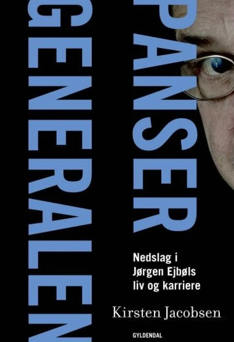 Pansergeneralen: Nedslag i Jørgen Ejbøls liv og karriere (Lydbog, zip_mp3, Dansk) af Kirsten Jacobsen