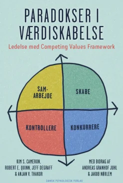 Paradokser i værdiskabelse: Ledelse med Competing Values Framework (Bog, Hæftet, Dansk) af Kim S. Cameron