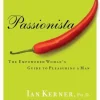 Passionista: The Empowered Woman's Guide to Pleasuring a Man (Bog, Paperback / softback, Engelsk) af Ian Kerner