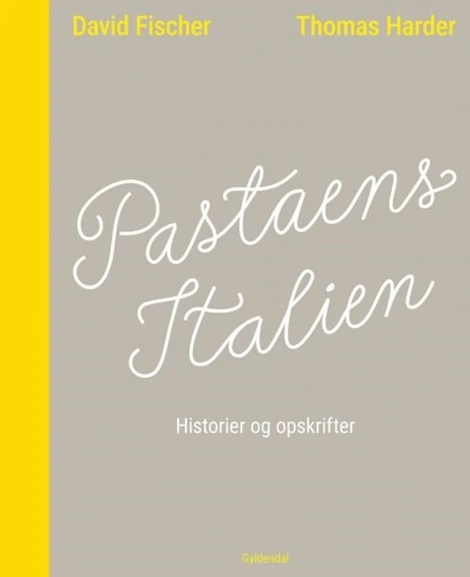 Pastaens Italien: Historier og opskrifter (Bog, Indbundet, Dansk) af Thomas Harder