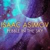 Pebble in the Sky (Bog, Paperback / softback, Engelsk) af Isaac Asimov