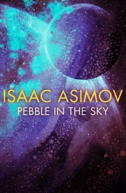 Pebble in the Sky (Bog, Paperback / softback, Engelsk) af Isaac Asimov