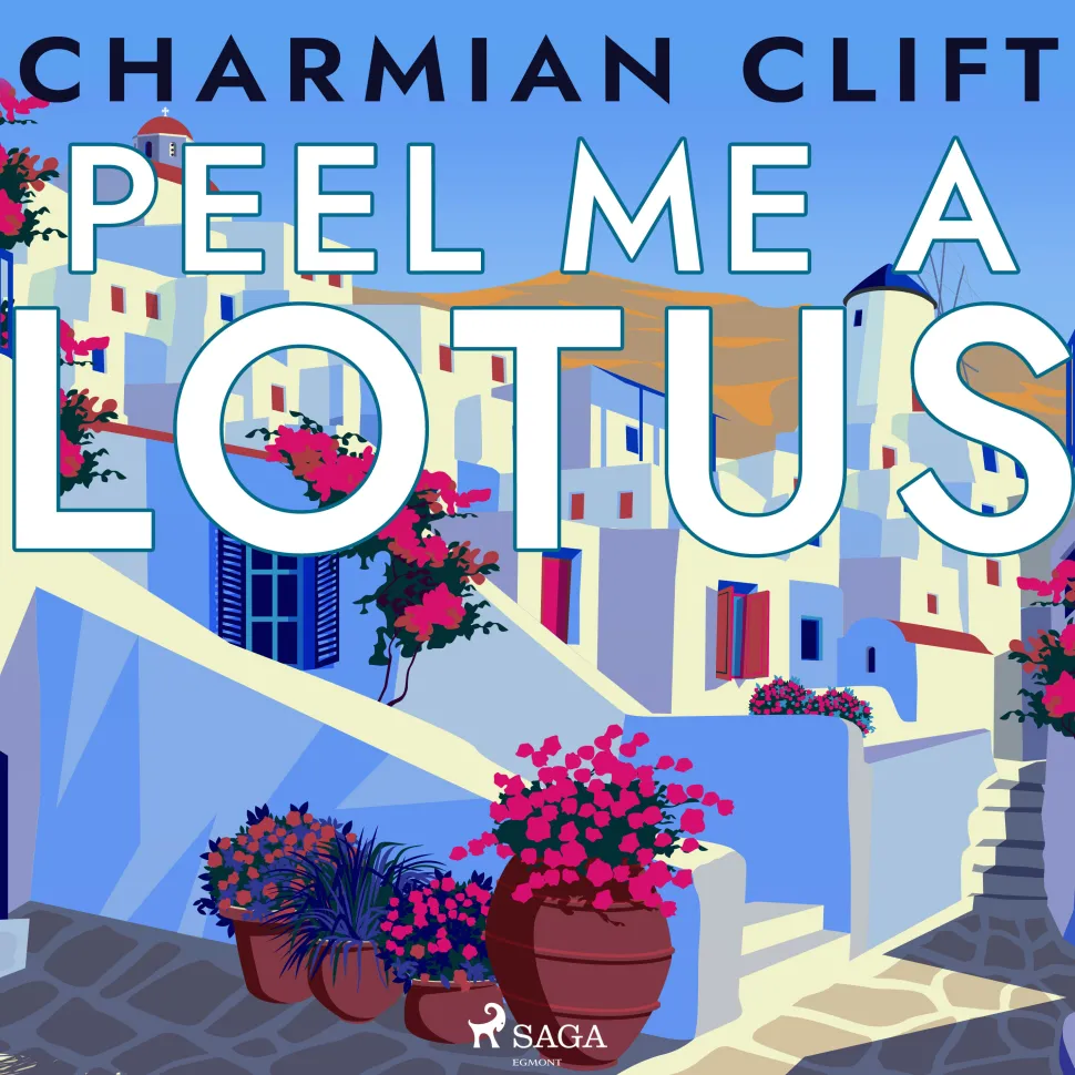 Peel Me a Lotus (Lydbog, zip_mp3, Engelsk) af Charmian Clift