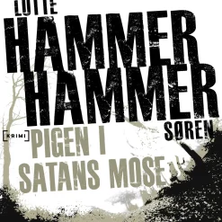 Pigen i Satans Mose (Lydbog, zip_mp3, Dansk) af Lotte og Søren Hammer
