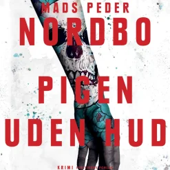 Pigen uden hud (Lydbog, zip_mp3, Dansk) af Mads Peder Nordbo
