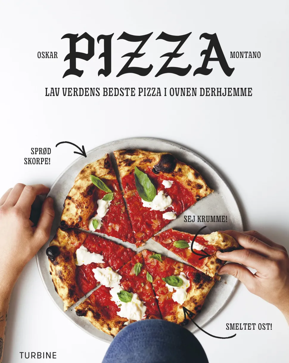 Pizza: Lav verdens bedste pizza i ovnen derhjemme (Bog, Hardback, Dansk) af Oskar Montano