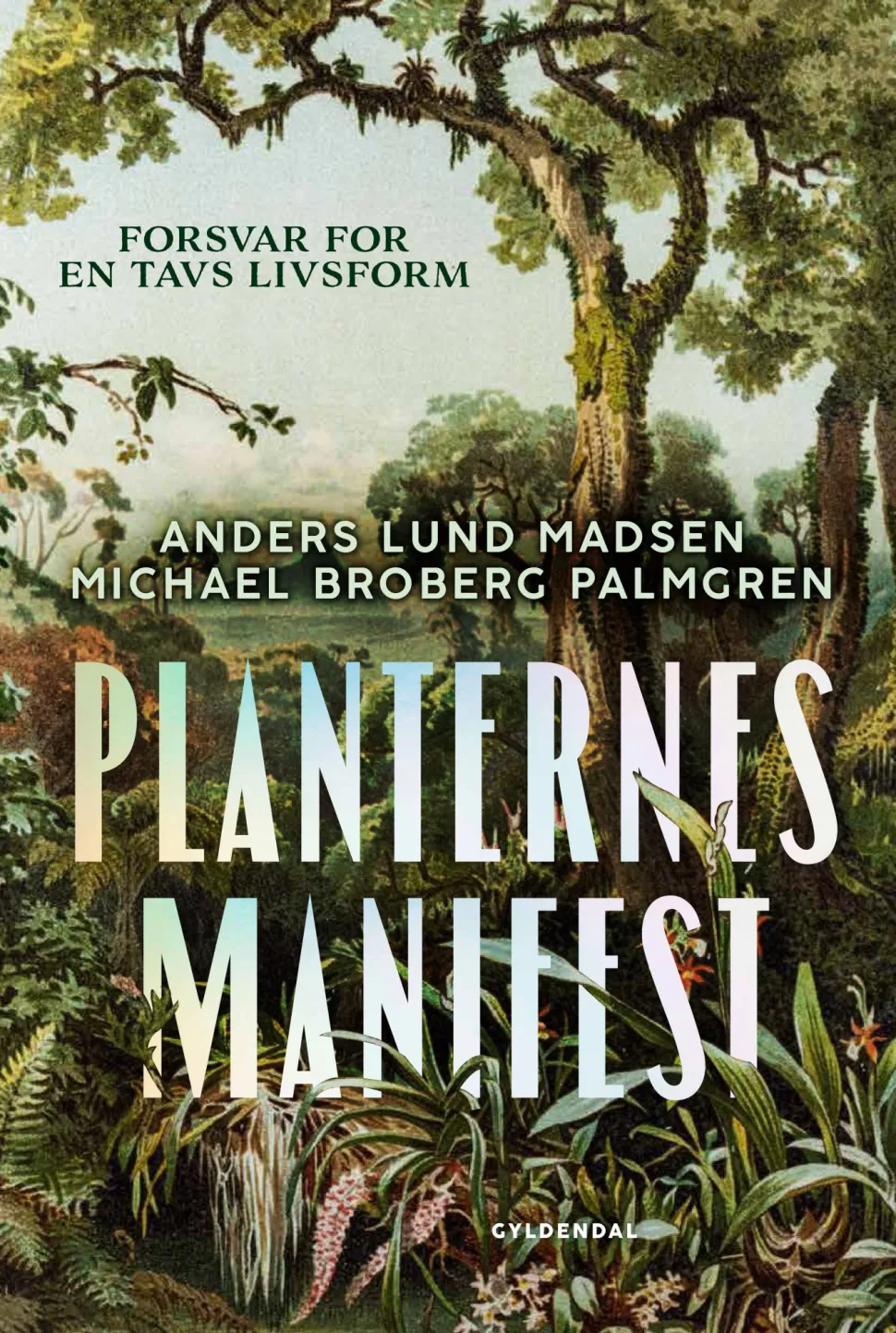 Planternes manifest: Forsvar for en tavs livsform (Ebog, epub, Dansk) af Anders Lund Madsen