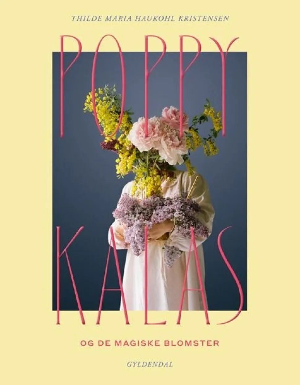 Poppykalas og de magiske blomster (Bog, Indbundet, Dansk) af Thilde Maria Haukohl Kristensen