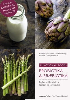 Probiotika & Præbiotika: Sådan holder du liv i tarmen og forstanden (Ebog, epub, Dansk) af Sandra Pugliese