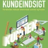 Professionel kundeindsigt: Forskellen mellem økonomisk succes og fiasko (Ebog, pdf, Dansk) af Søren Smit