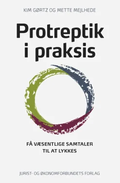 Protreptik i praksis: Få væsentlige samtaler til at lykkes (Bog, Hæftet, Dansk) af Kim Gørtz og Mette Mejlhede