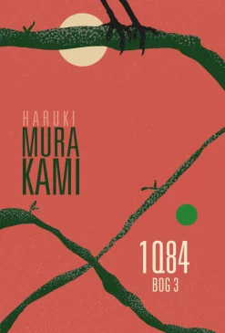 1Q84 Bog 3 (CHB) (Bog, Hardback, Dansk) af Haruki Murakami