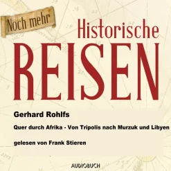 Quer durch Afrika - Von Tripolis nach Murzuk in Libyen (Lydbog, zip_mp3, Tysk) af Gerhard Rohlfs