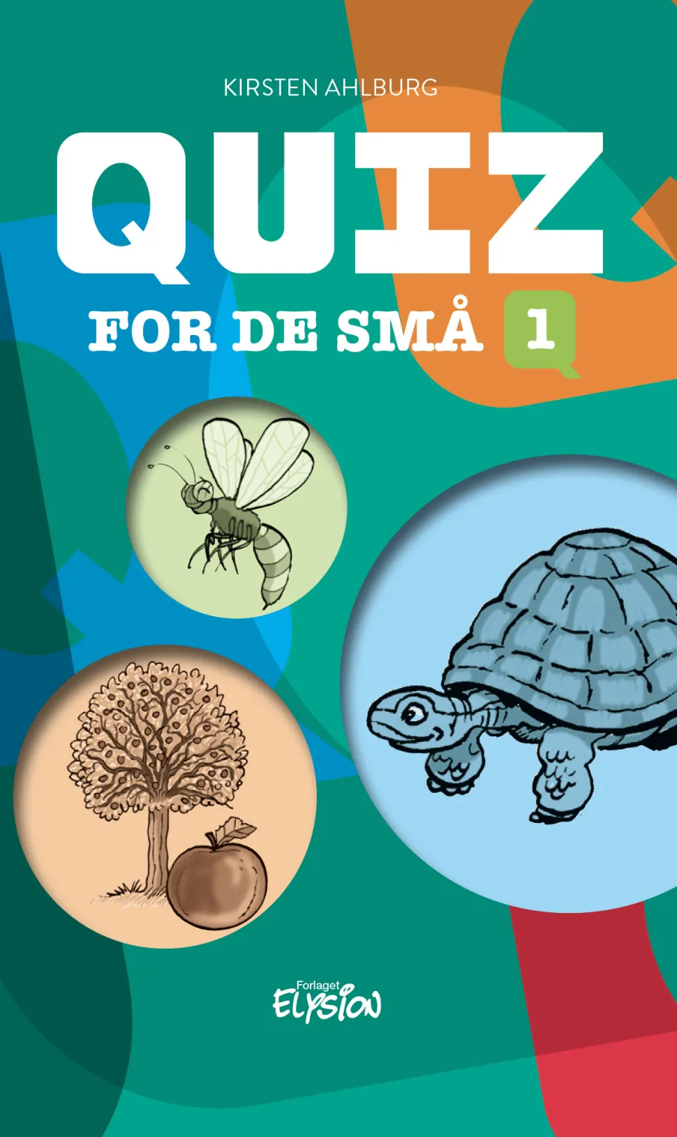 Quiz for de små 1 (Bog, Hardback, Dansk) af Kirsten Ahlburg