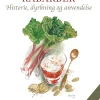 Rabarber: Historie, dyrkning og anvendelse (Ebog, epub, Dansk) af Inger Vaaben