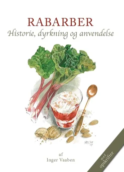 Rabarber: Historie, dyrkning og anvendelse (Ebog, epub, Dansk) af Inger Vaaben