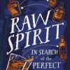 Raw Spirit: In Search of the Perfect Dram (Bog, Hardback, Engelsk) af Iain Banks