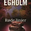 Røde linjer (Bog, Indbundet, Dansk) af Elsebeth Egholm