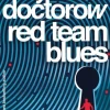 Red Team Blues (Bog, Paperback / softback, Engelsk) af Cory Doctorow