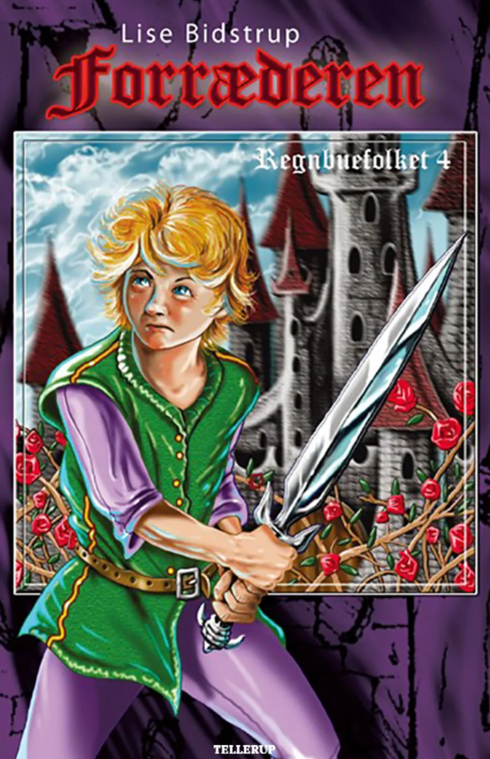 Regnbuefolket -4: Forræderen (Ebog, epub, Dansk) af Lise Bidstrup