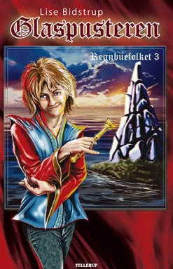 Regnbuefolket -3: Glaspusteren (Ebog, epub, Dansk) af Lise Bidstrup
