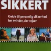 Rejs sikkert: Guide til personlig sikkerhed for kvinder, der rejser (Ebog, epub, Dansk) af Tanya Spencerr