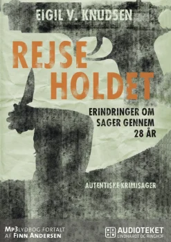 Rejseholdet - erindringer om sager gennem 28 år (Lydbog, zip_mp3, Dansk) af Eigil V. Knudsen