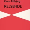 Rejsende (Ebog, epub, Dansk) af Klaus Rifbjerg