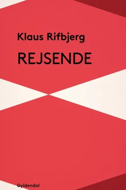 Rejsende (Ebog, epub, Dansk) af Klaus Rifbjerg