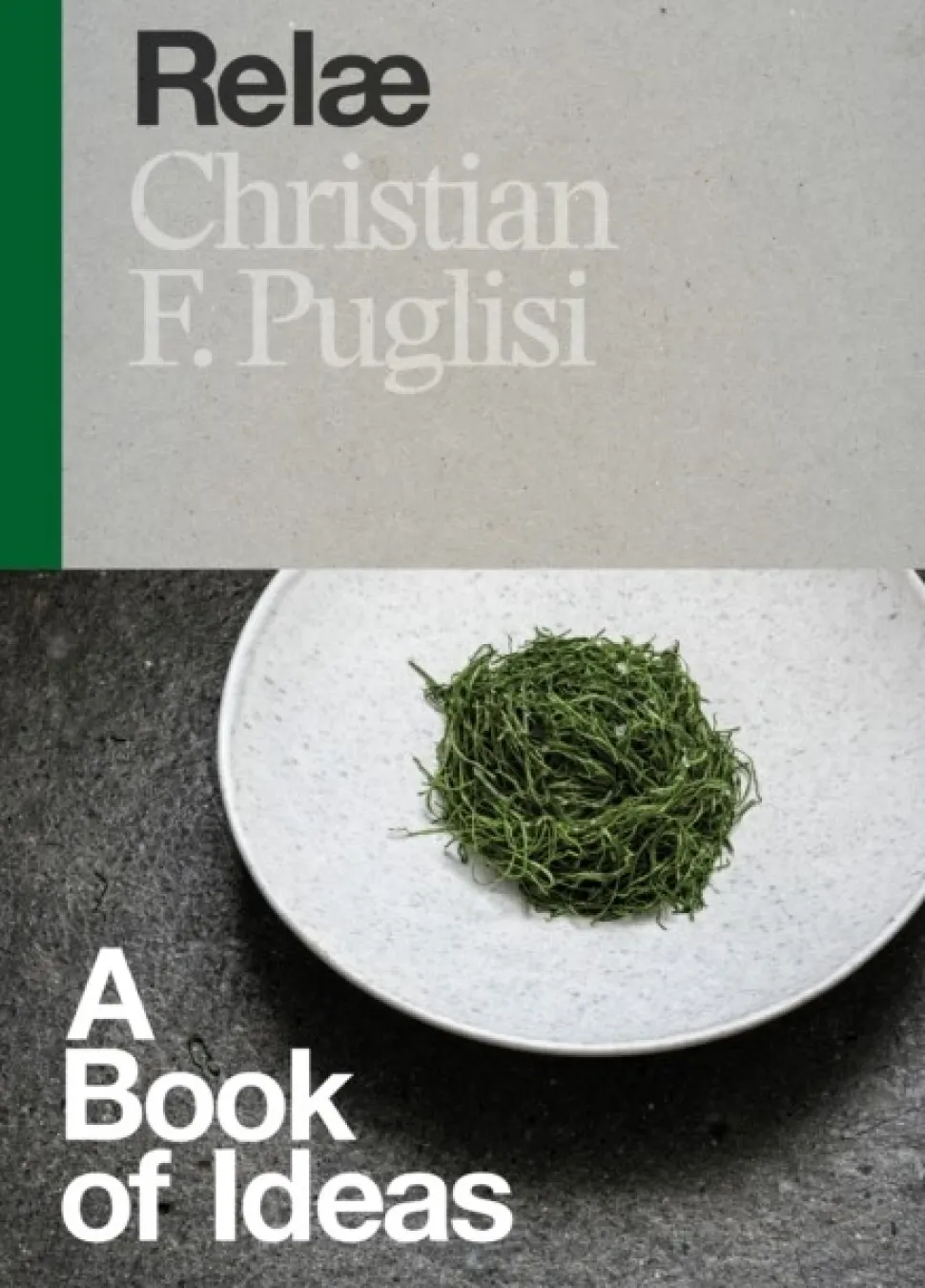 Relæ: A Book of Ideas (Bog, Hardback, Engelsk) af Christian F. Puglisi