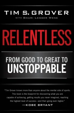 Relentless: From Good to Great to Unstoppable (Bog, Paperback / softback, Engelsk) af TIM S GROVER