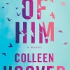 Reminders of Him: A Novel (Bog, Paperback / softback, Engelsk) af Colleen Hoover