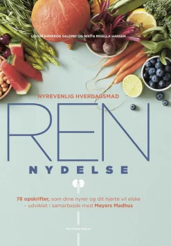 Ren nydelse: Nyrevenlig hverdagsmad (Ebog, epub, Dansk) af Louise Havkrog Salomo