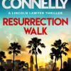 Resurrection Walk: The Brand New Blockbuster Lincoln Lawyer Thriller (Bog, Paperback / softback, Engelsk) af Michael Connelly