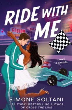 Ride with Me: An Addictive, Spicy and Adrenaline-Fuelled Formula 1 Romance (Bog, Paperback / softback, Engelsk)