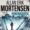 Ringmanden (Lydbog, zip_mp3, Dansk) af Allan Erik Mortensen