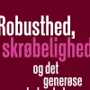 Robusthed, skrøbelighed og det generøse lederskab (Bog, Hæftet, Dansk) af Ole Fogh Kirkeby