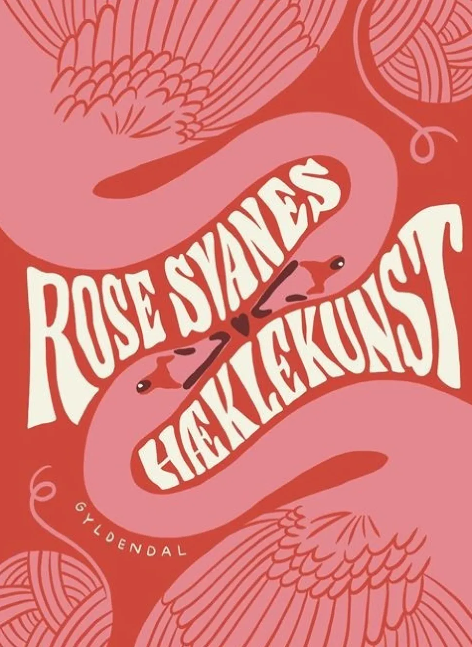 Rose Svanes hæklekunst (Bog, Indbundet, Dansk) af Rose Svane