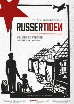 Russertiden: De sidste vidner - Bornholm 1945-1946 (Ebog, epub, Dansk) af Thomas Kofoed Poulsen