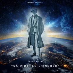 Så vidt jeg erindrer. Palle Hulds selvbiografi (Lydbog, zip_mp3, Dansk) af Palle Huld