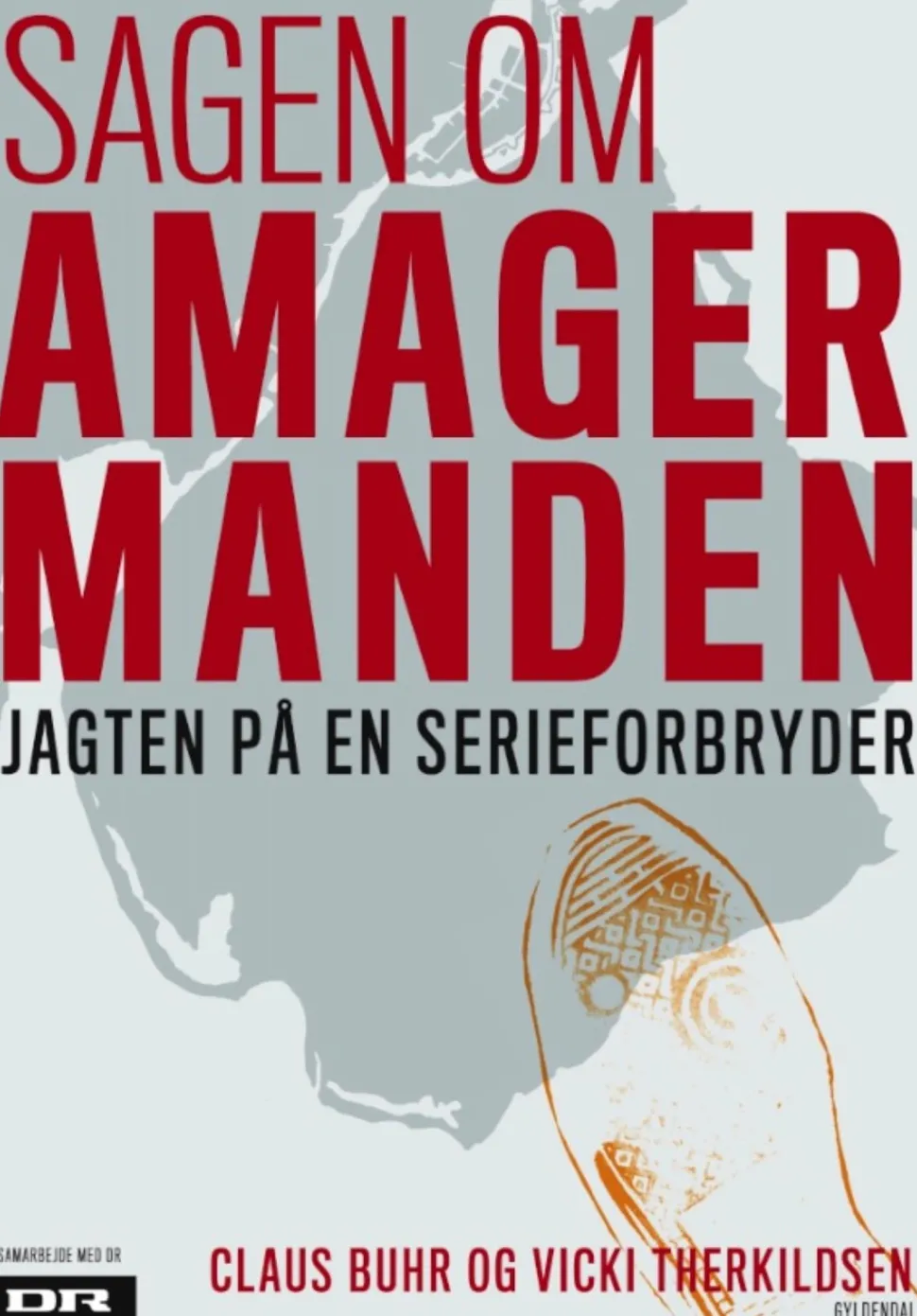 Sagen om Amagermanden: Jagten på en serieforbryder (Ebog, epub, Dansk) af Claus Buhr