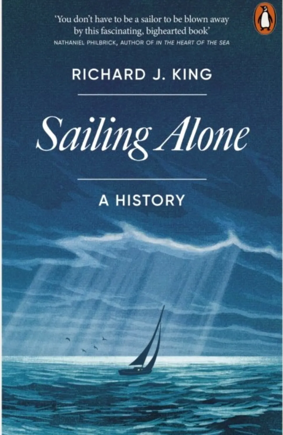Sailing Alone: A History (Bog, Paperback / softback, Engelsk) af Richard J. King