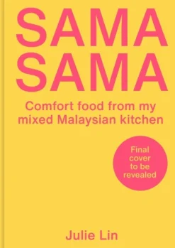 Sama Sama: Comfort food from my Malaysian-Scottish kitchen (Bog, Hardback, Engelsk) af Julie Lin